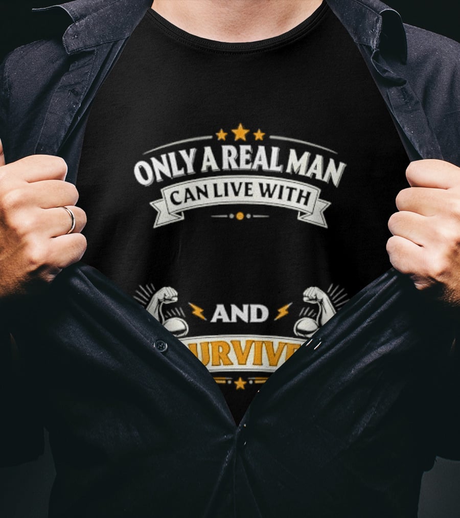 Only A Real Man Can Live With And Survive Boxing Gloves And Stars T-Shirt