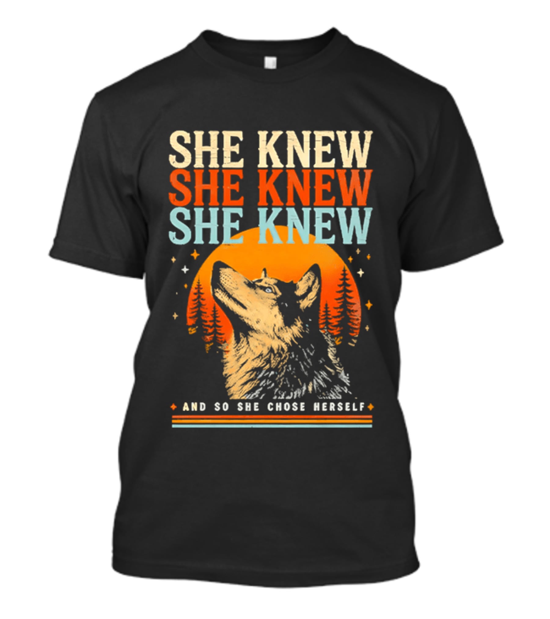 She Knew She Knew She Knew And So She Chose Herself Wolf Moon Forest T-Shirt