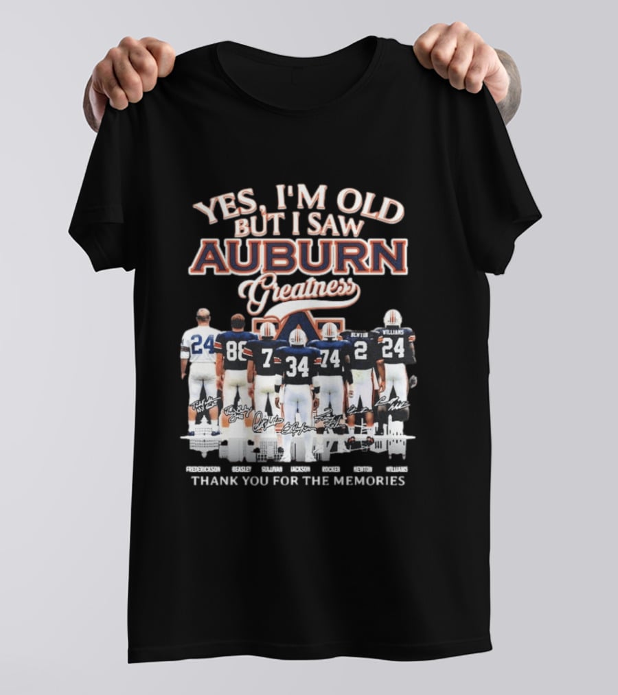 Yes I'm Old But I Saw Auburn Greatness Thank You For The Memories Legends Players T-Shirt