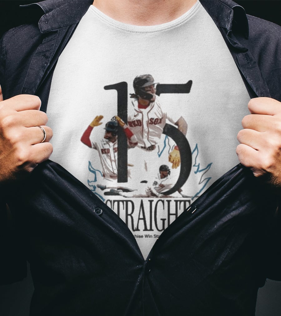 Boston Red Sox 15 Straight Longest Franchise Win Streak Since 1946 T-Shirt