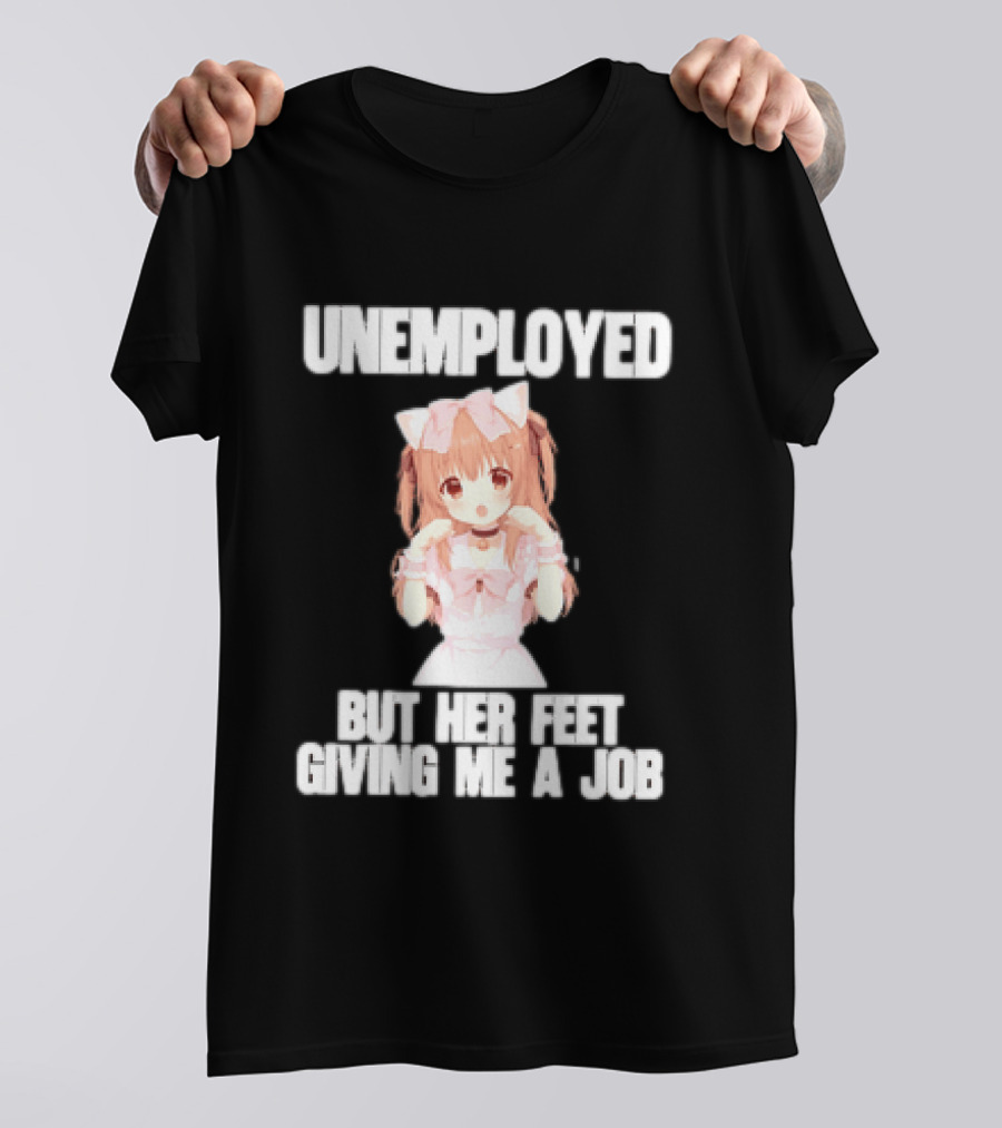 Unemployed But Her Feet Giving Me A Job Anime Kawaii Girl Pink Aesthetic T-Shirt