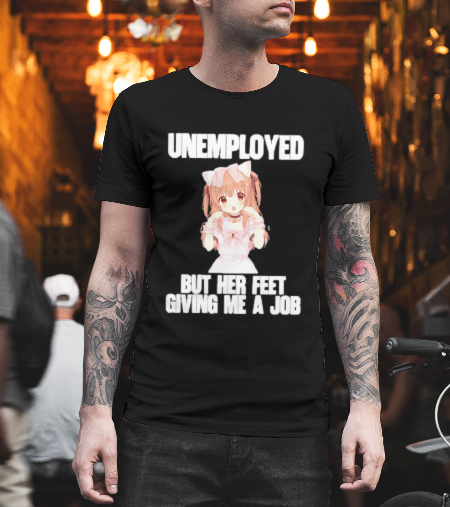 Unemployed But Her Feet Giving Me A Job Anime Kawaii Girl Pink Aesthetic T-Shirt