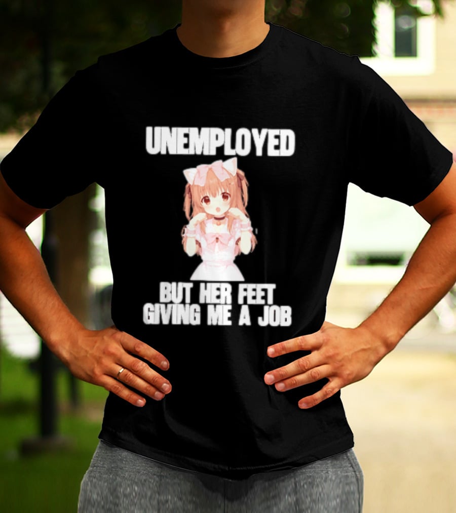 Unemployed But Her Feet Giving Me A Job Anime Kawaii Girl Pink Aesthetic T-Shirt