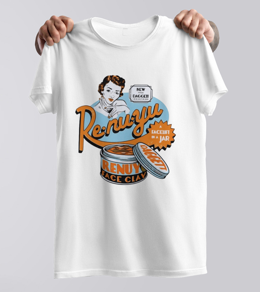 Daggett Industries Re Nu Yu Face Clay A Facelift In A Jar Vintage Advertisement T-Shirt