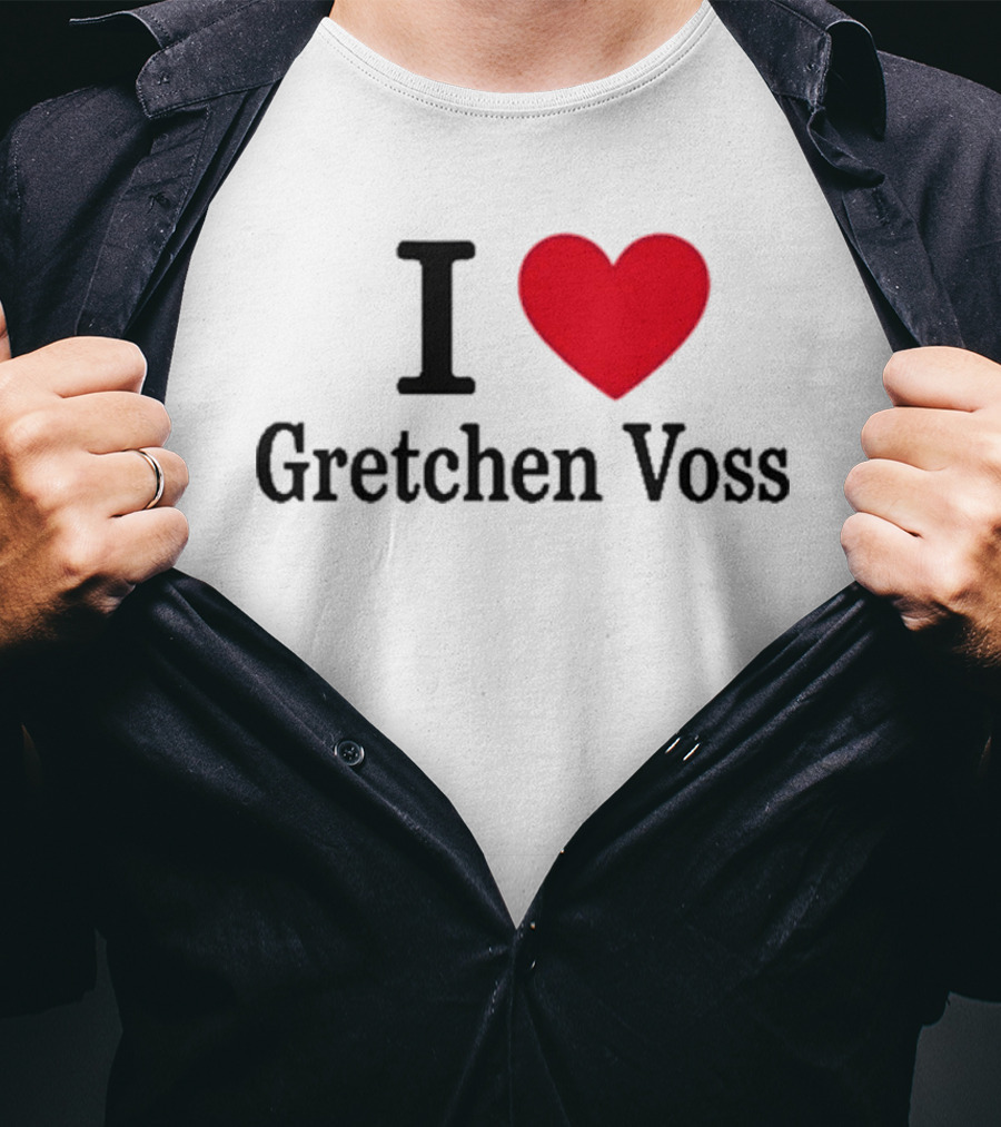 I Love Gretchen Voss Heart T-Shirt
