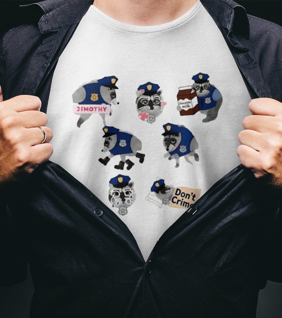 Jimothy Raccoon Police Officer Chocolate Milk Don't Crime T-Shirt