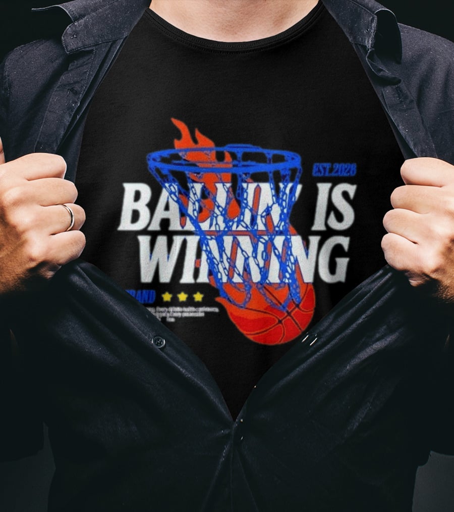 Brand Ballin Is Winning Basketball Hoop Flaming Net Est 2020 T-Shirt