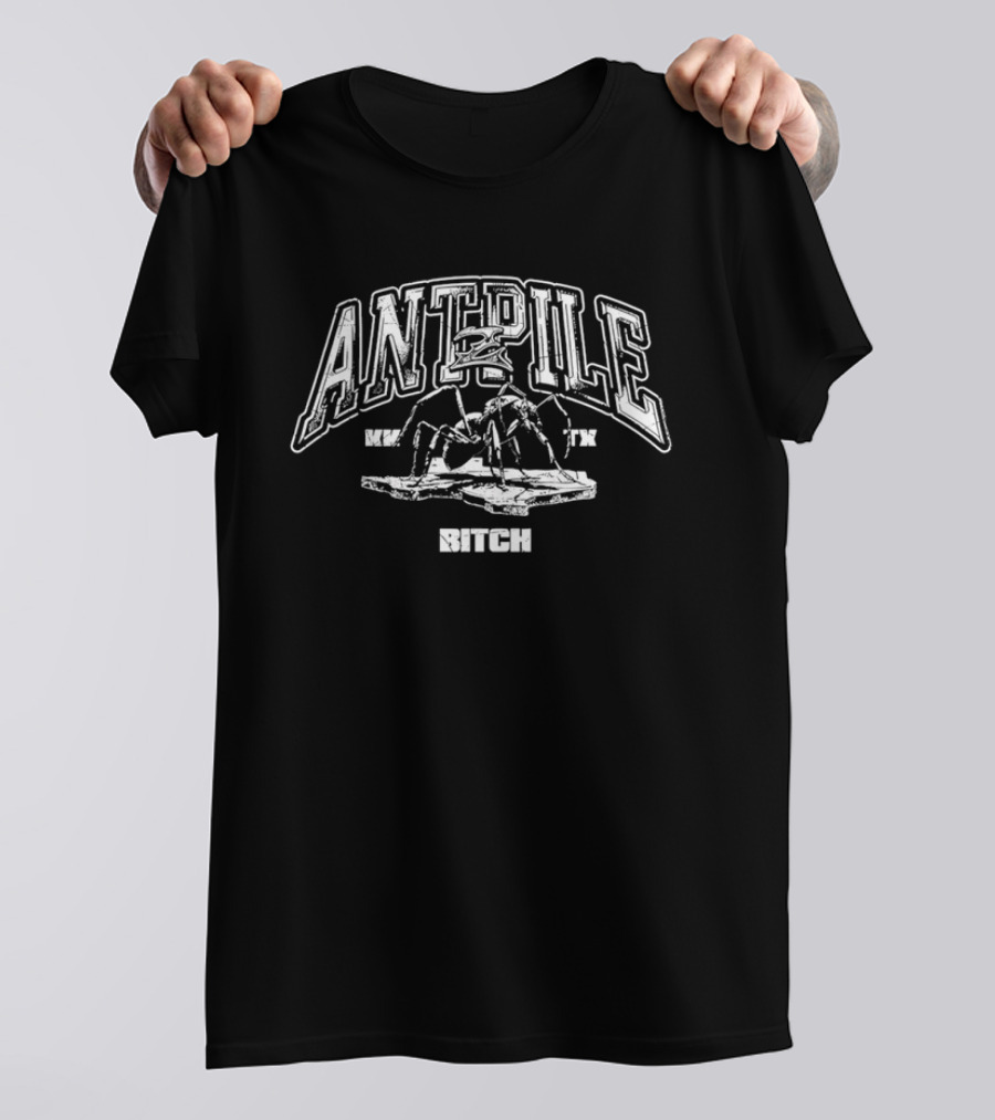 Kublai Khan TX Antpile Ant Illustration Bitch T-Shirt