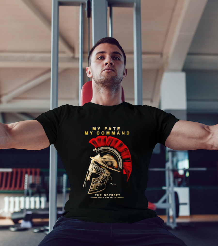 My Fate My Command Spartan Helmet The Odyssey Defy The Gods T-Shirt