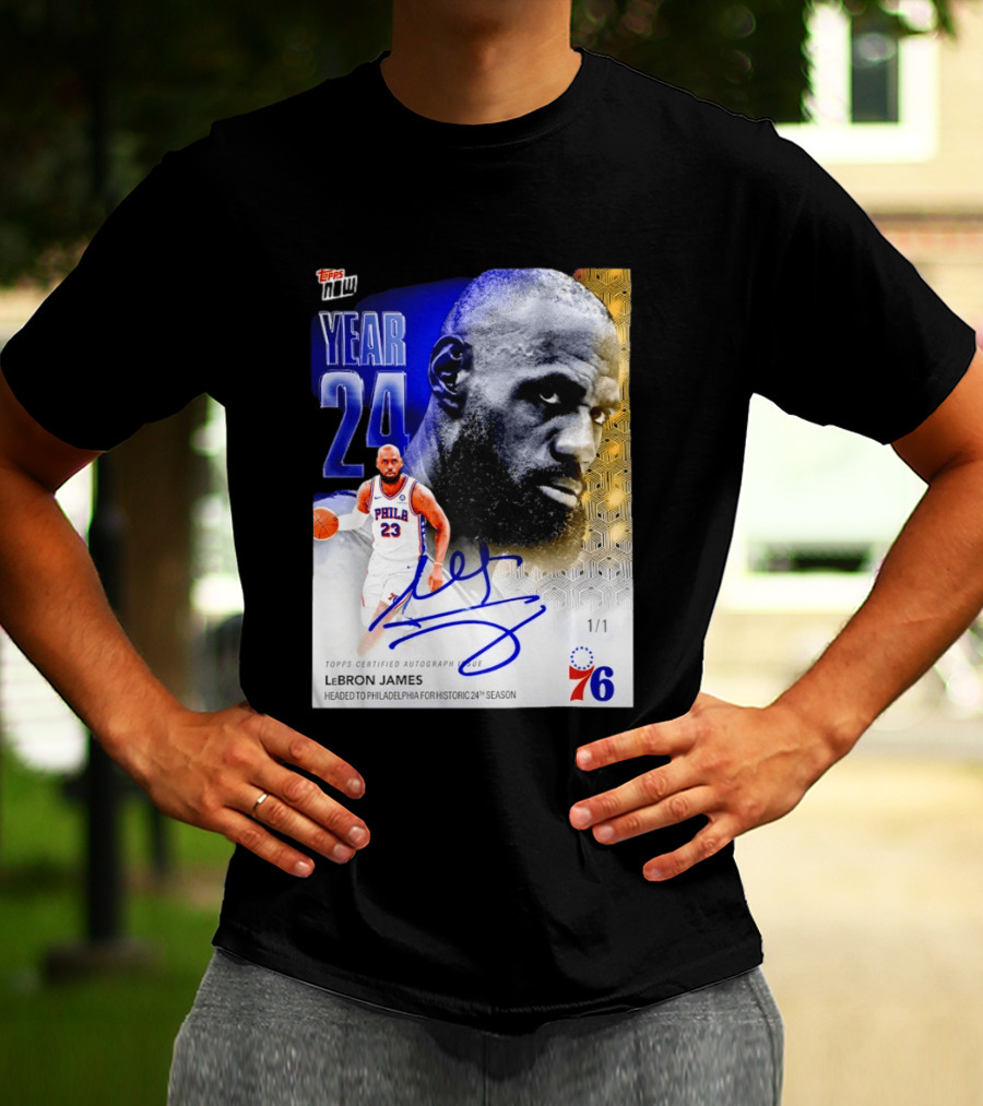 Topps Certified Autograph LeBron James Year 24 Philadelphia 76ers Historic Season T-Shirt