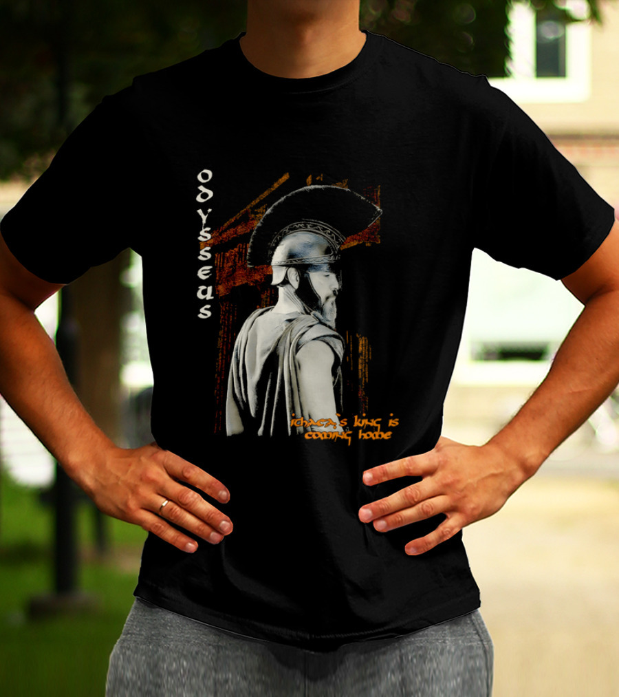 Odysseus Ithaca's King Is Coming Home Spartan Warrior T-Shirt