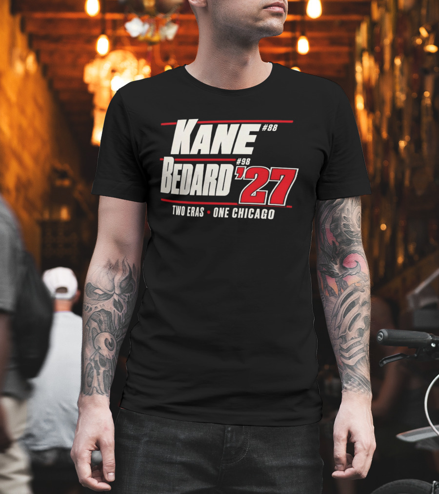 Kane 88 Bedard 98 '27 Two Eras One Chicago T-Shirt