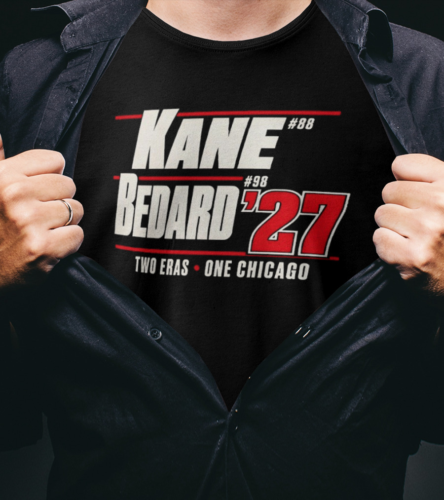 Kane 88 Bedard 98 '27 Two Eras One Chicago T-Shirt