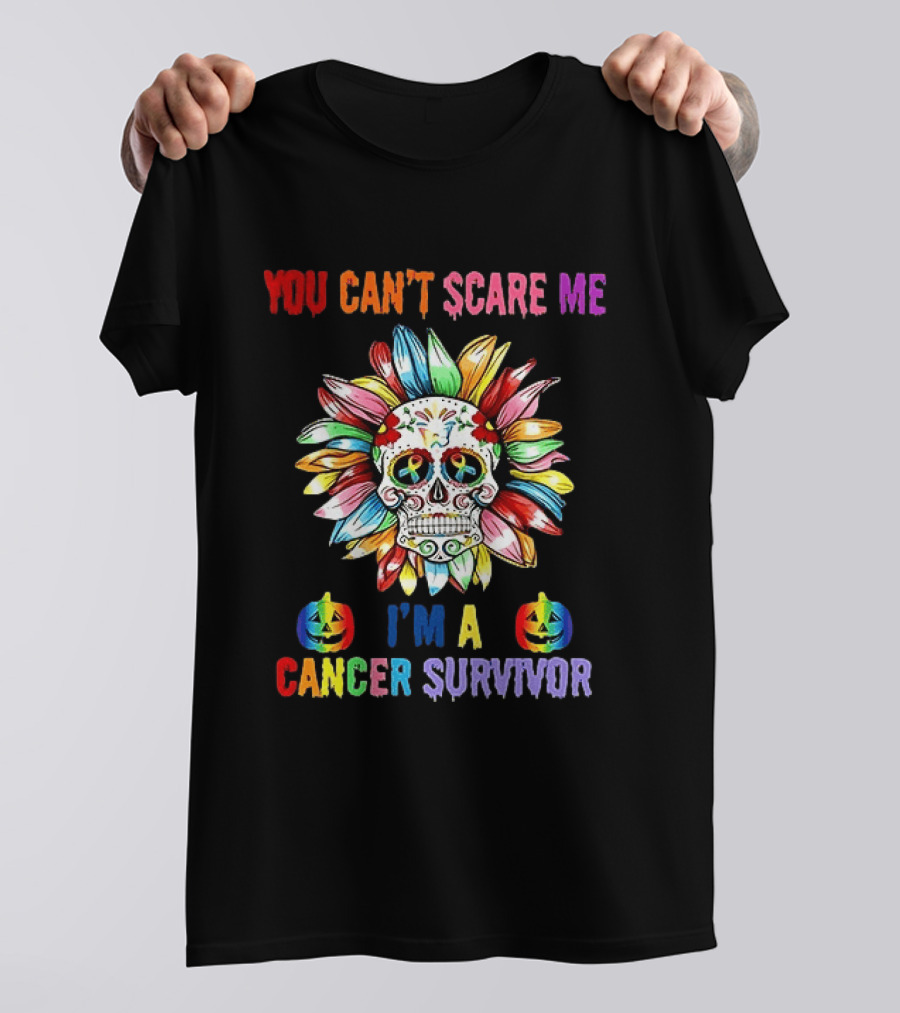 You Can't Scare Me I'm A Cancer Survivor Skull Flower Halloween 2026 T-Shirt