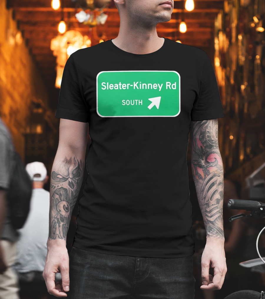 Sleater Kinney Rd South Exit Sign T-Shirt
