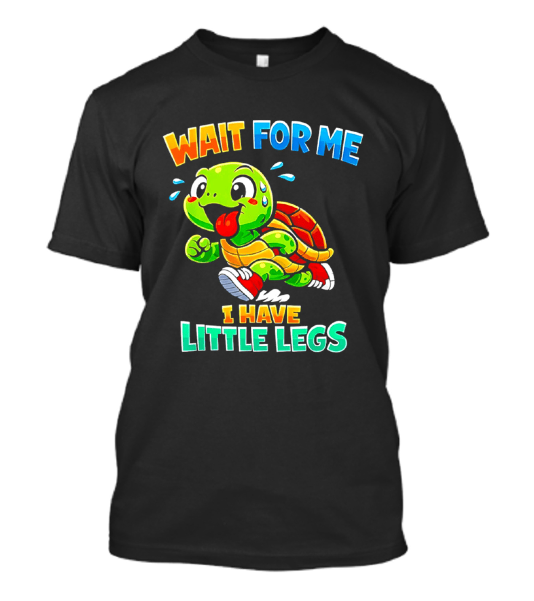 Wait For Me I Have Little Legs Cute Running Turtle T-Shirt