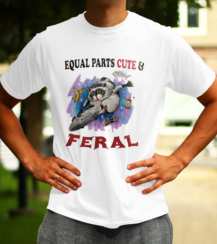 Equal Parts Cute & Feral Raccoon Chaos With Trash T-Shirt
