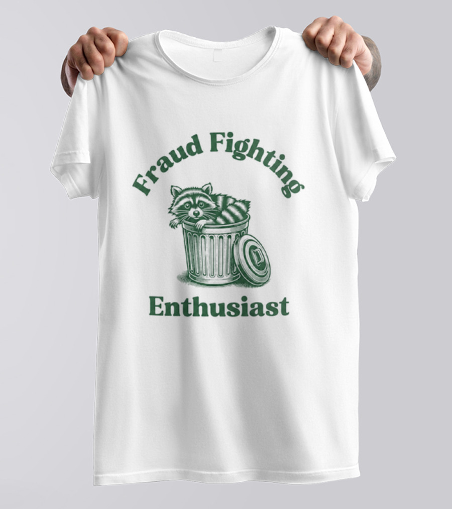 Fraud Fighting Enthusiast Garbage Bin Text Design T-Shirt