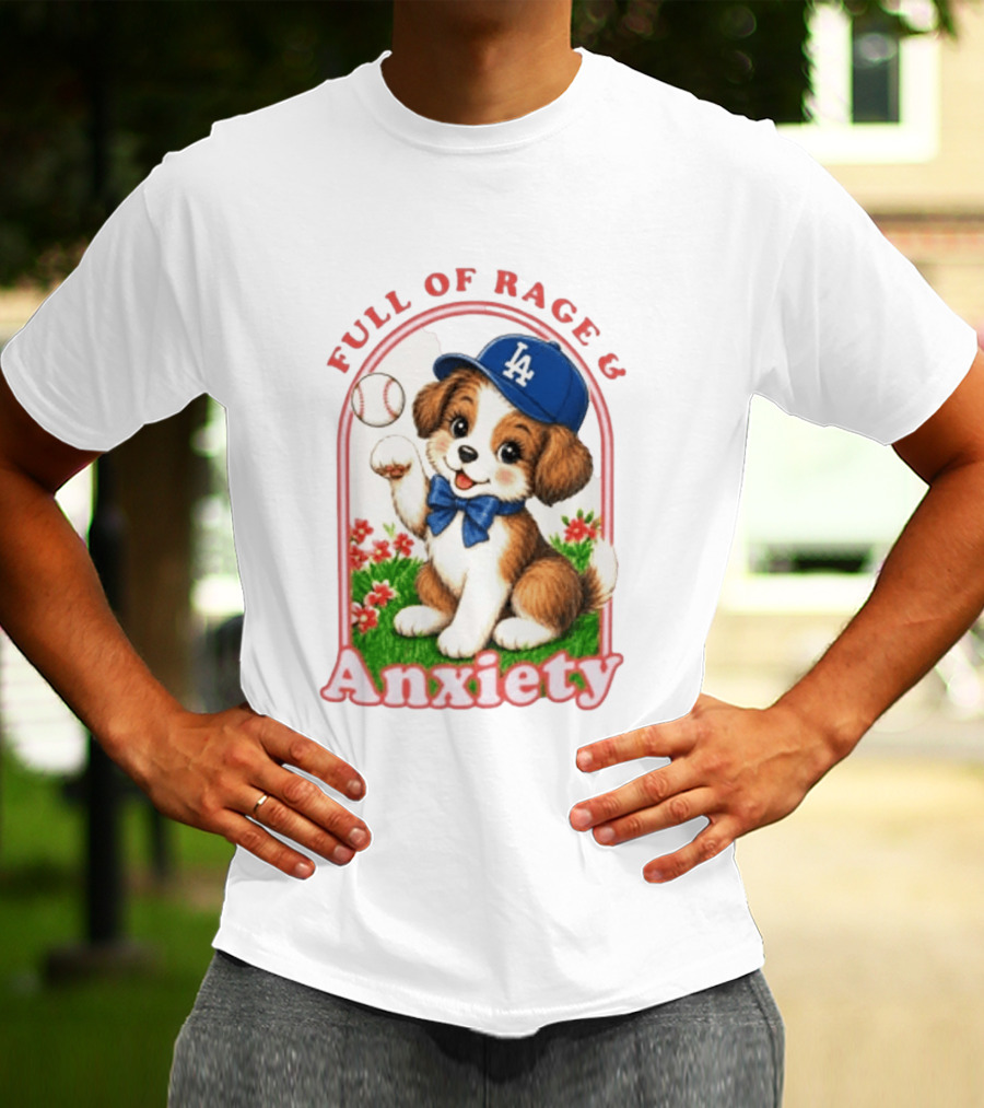 Full Of Rage & Anxiety LA Dodgers Puppy Baseball T-Shirt