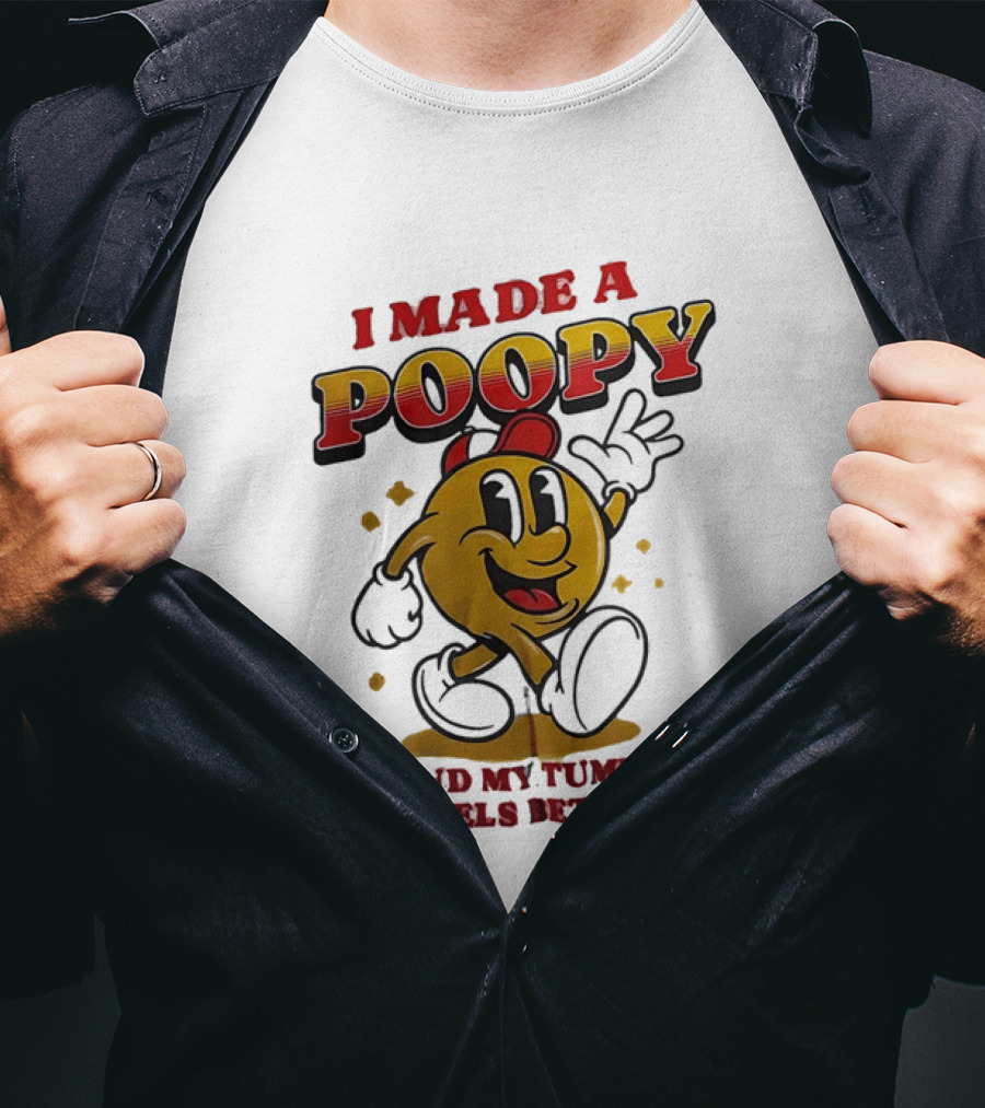 I Made A Poopy And My Tummy Feels Better Retro Cartoon T-Shirt