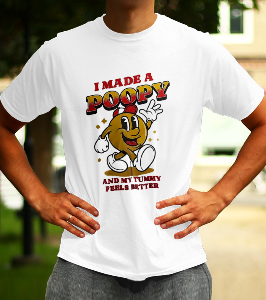 I Made A Poopy And My Tummy Feels Better Retro Cartoon T-Shirt
