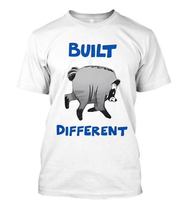 Jimothy The Raccoon Built Different T-Shirt