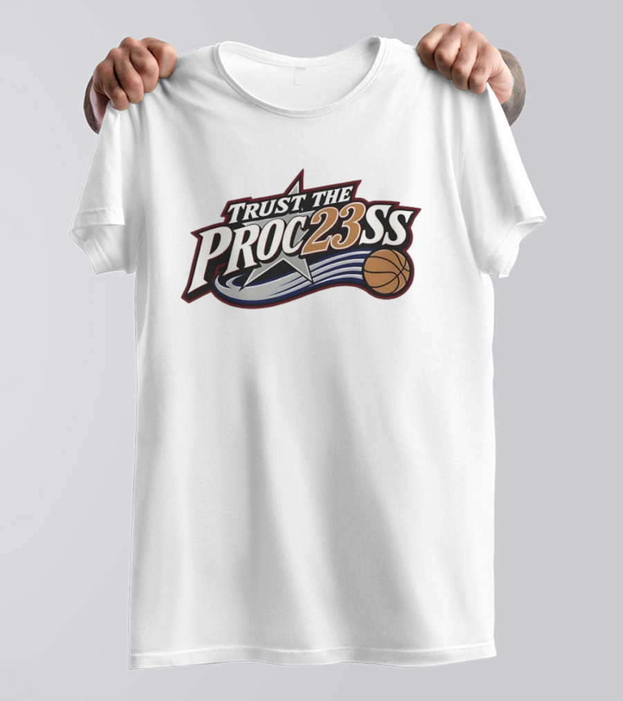 Trust The Proc23ss LeBron James Philadelphia 76ers NBA Basketball 2026 T-Shirt