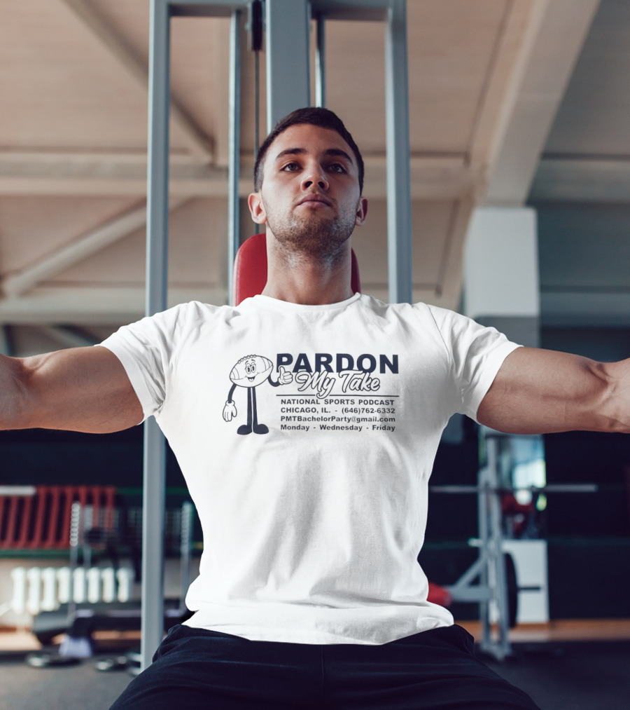 Pardon My Take National Sports Podcast Chicago Monday Wednesday Friday T-Shirt
