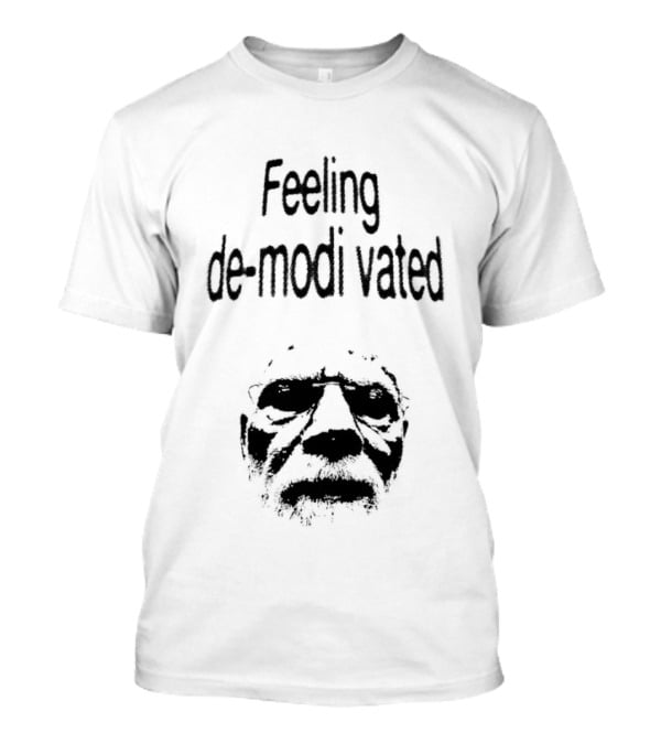 Pradhan Mantri Feeling De Modi Vated Playful Expression T-Shirt