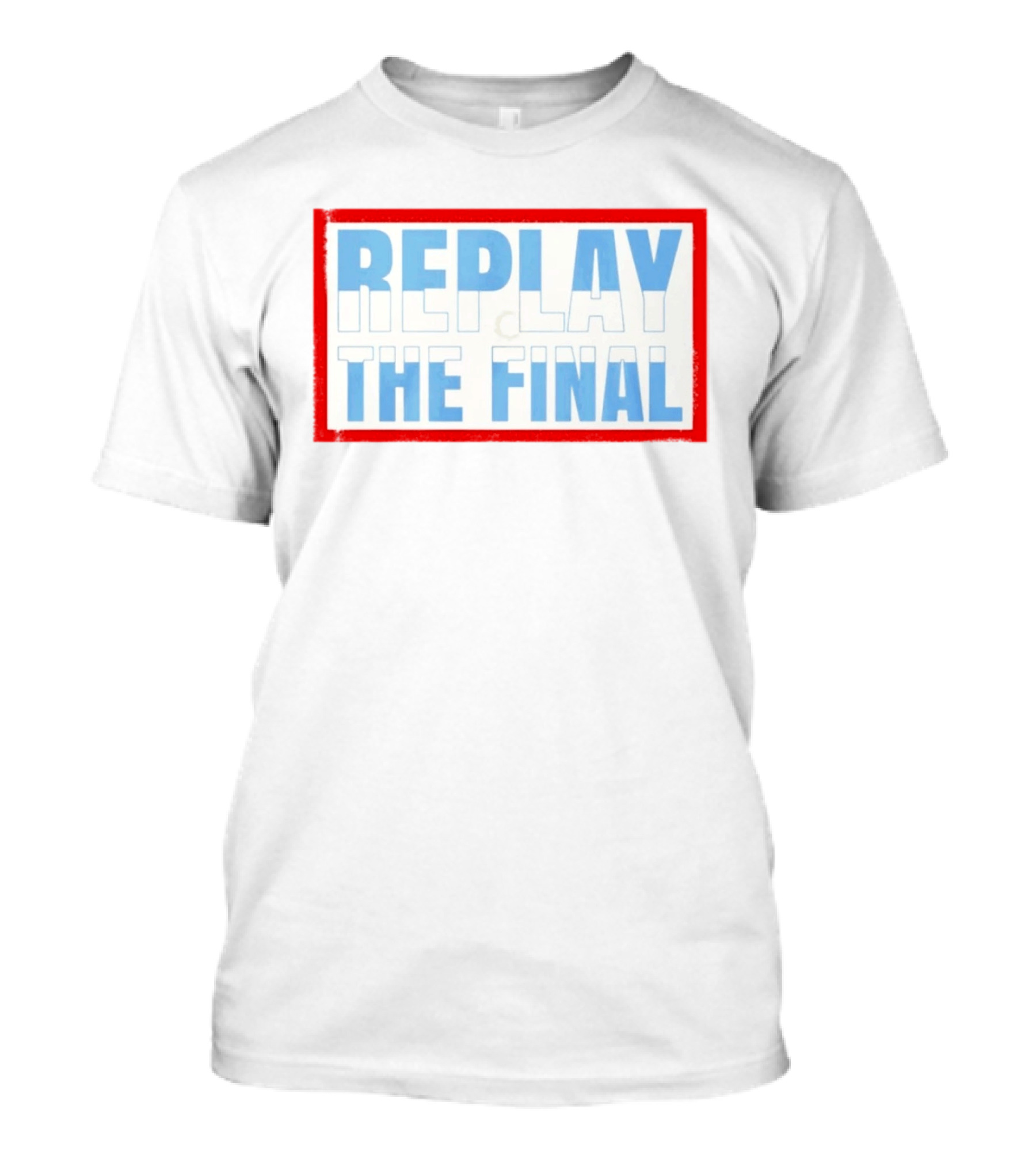 Replay The Final 2026 Petition T-Shirt