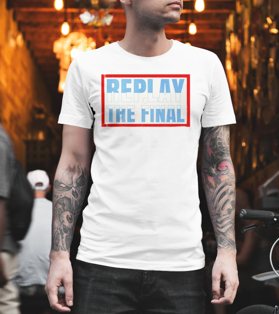 Replay The Final 2026 Petition T-Shirt