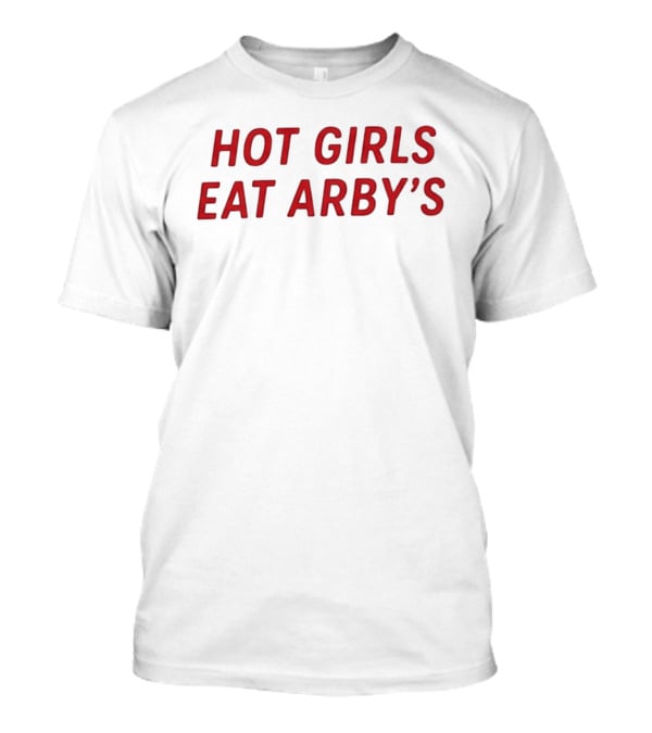 Sophie Cunningham Hot Girls Eat Arby's T-Shirt