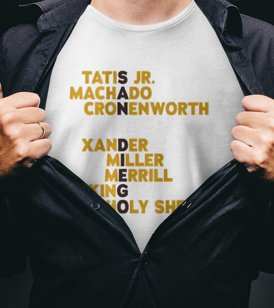 Tatis Jr Machado Cronenworth Xander Miller Merrill King Holy Sheets San Diego Padres Baseball Names 2026 T-Shirt