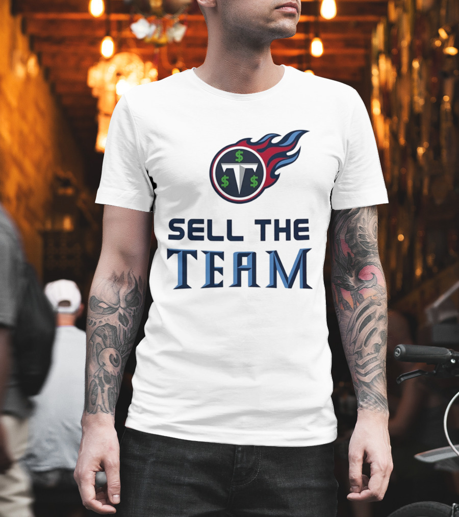 Tennessee Titans Sell The Team Dollar Symbol Flame T-Shirt