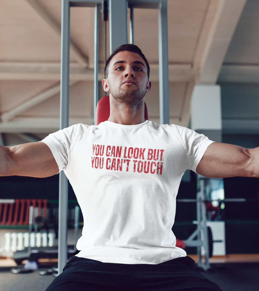 The Bellas You Can Look But You Can't Touch T-Shirt