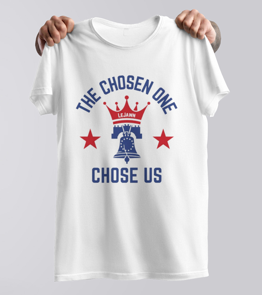 The Chosen One Chose Us LeBron James Liberty Bell Crown Stars T-Shirt