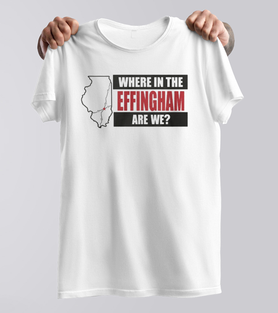 Where In The Effingham Are We Illinois Map Puzzle T-Shirt