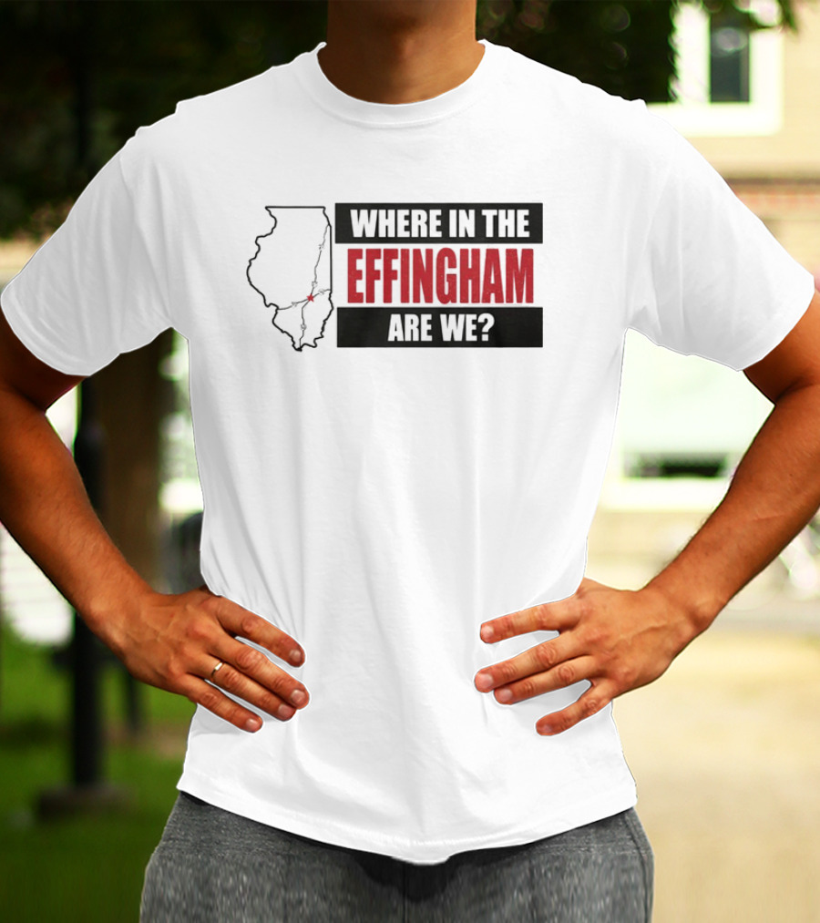 Where In The Effingham Are We Illinois Map Puzzle T-Shirt
