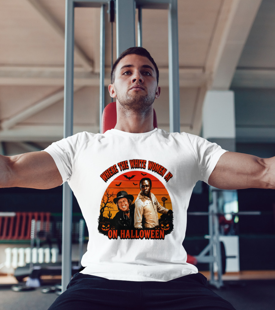 Where The White Women At Blazing Saddles Halloween Movie Scene With Characters And Pumpkins T-Shirt