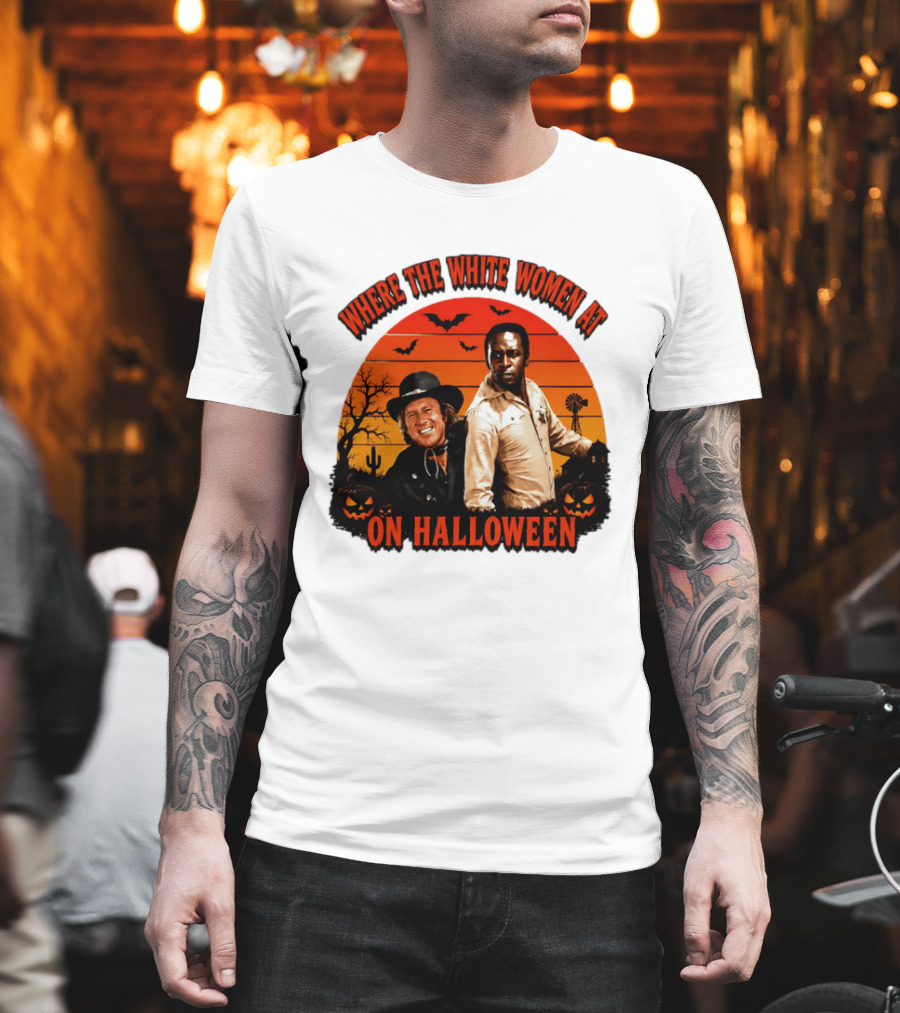 Where The White Women At Blazing Saddles Halloween Movie Scene With Characters And Pumpkins T-Shirt