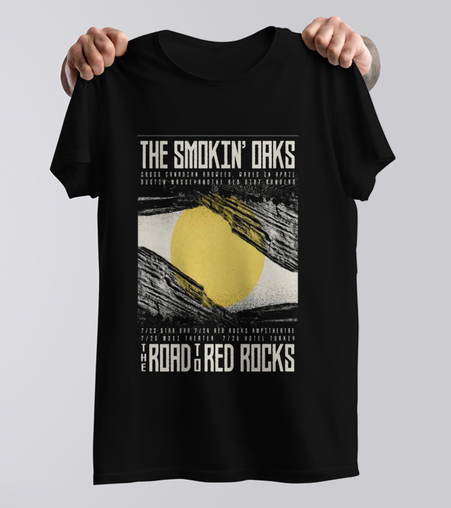 The Smokin' Oaks Road To Red Rocks 2026 Hotel Turkey Featuring Cross Canadian Ragweed Waves In April Dustin Massey And The Red Dirt Rangers T-Shirt