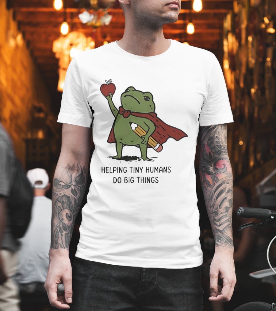 Helping Tiny Humans Do Big Things Cartoon Frog With Apple And Pencils T-Shirt