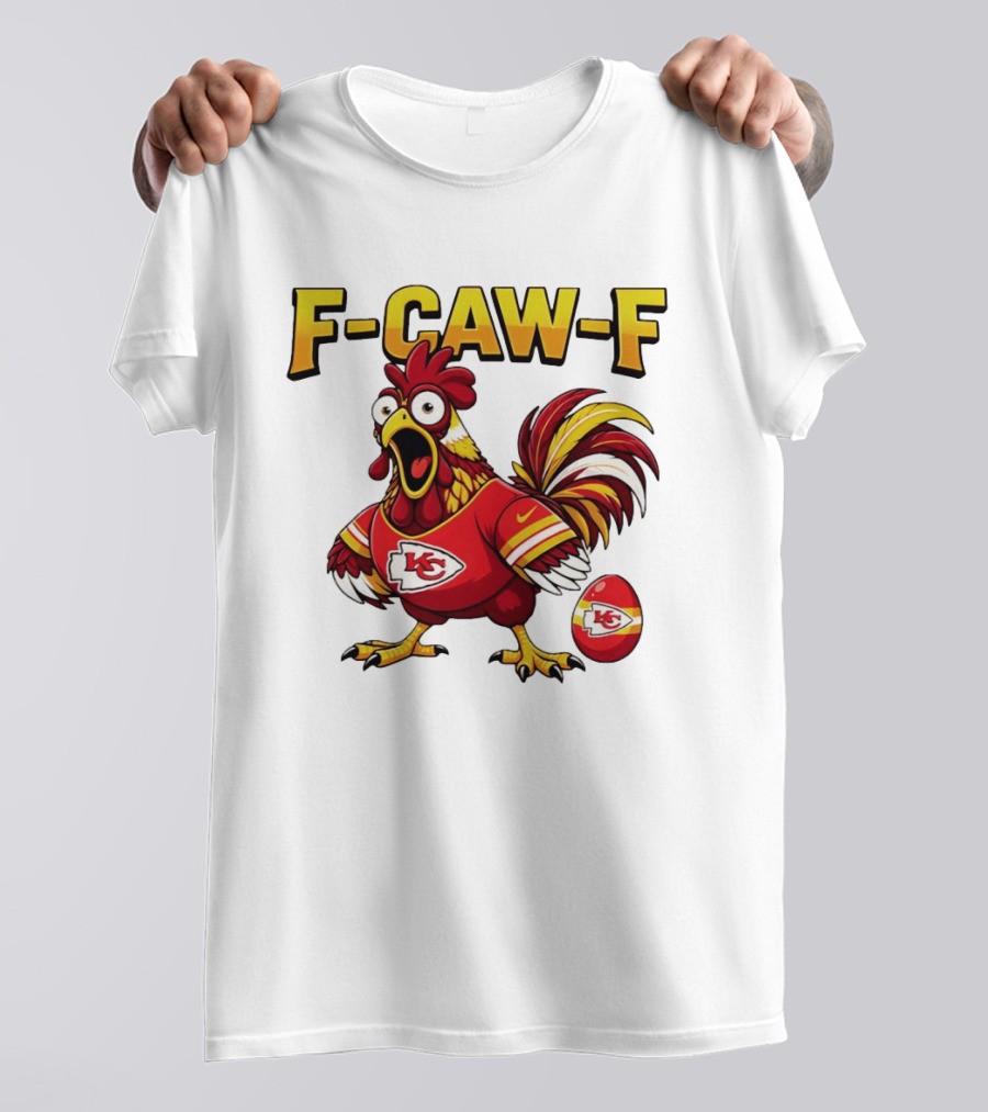 F Caw F Kansas City Chiefs Football 2026 Chicken T-Shirt