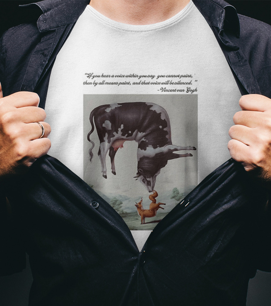 Vincent Van Gogh Quote With Inverted Cow And Fox Scene T-Shirt