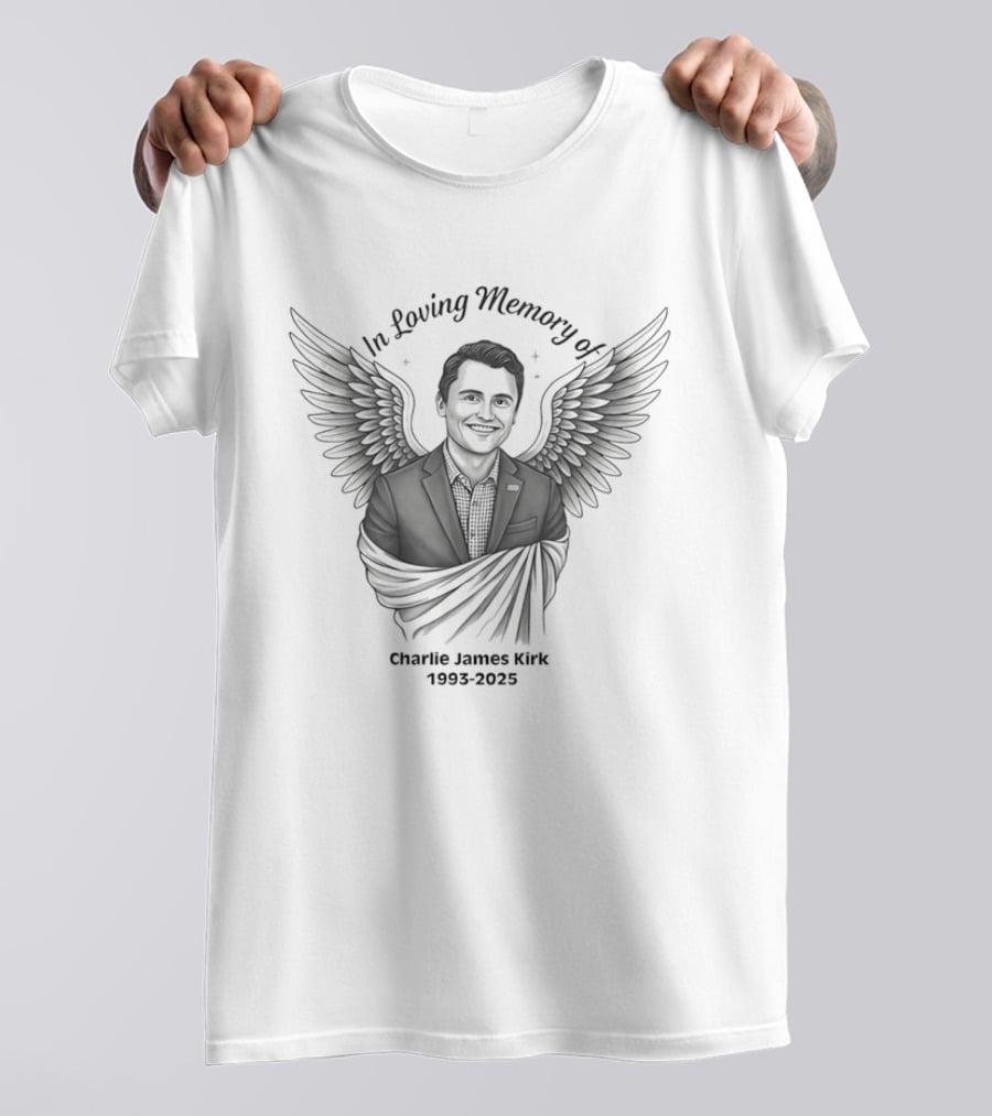 In Loving Memory Of Charlie James Kirk 1983 2025 Angel Wings T-Shirt
