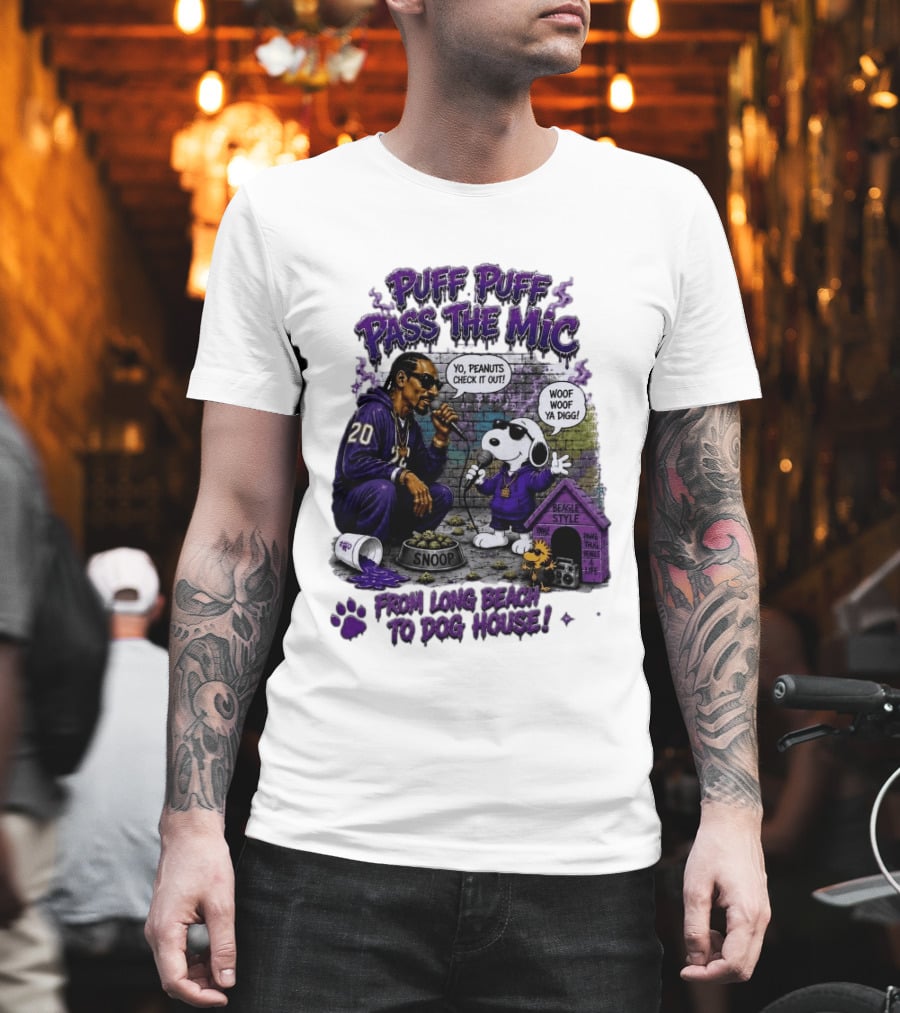 Puff Puff Pass The Mic Snoop Dogg Snoopy Collaboration From Long Beach To Dog House T-Shirt