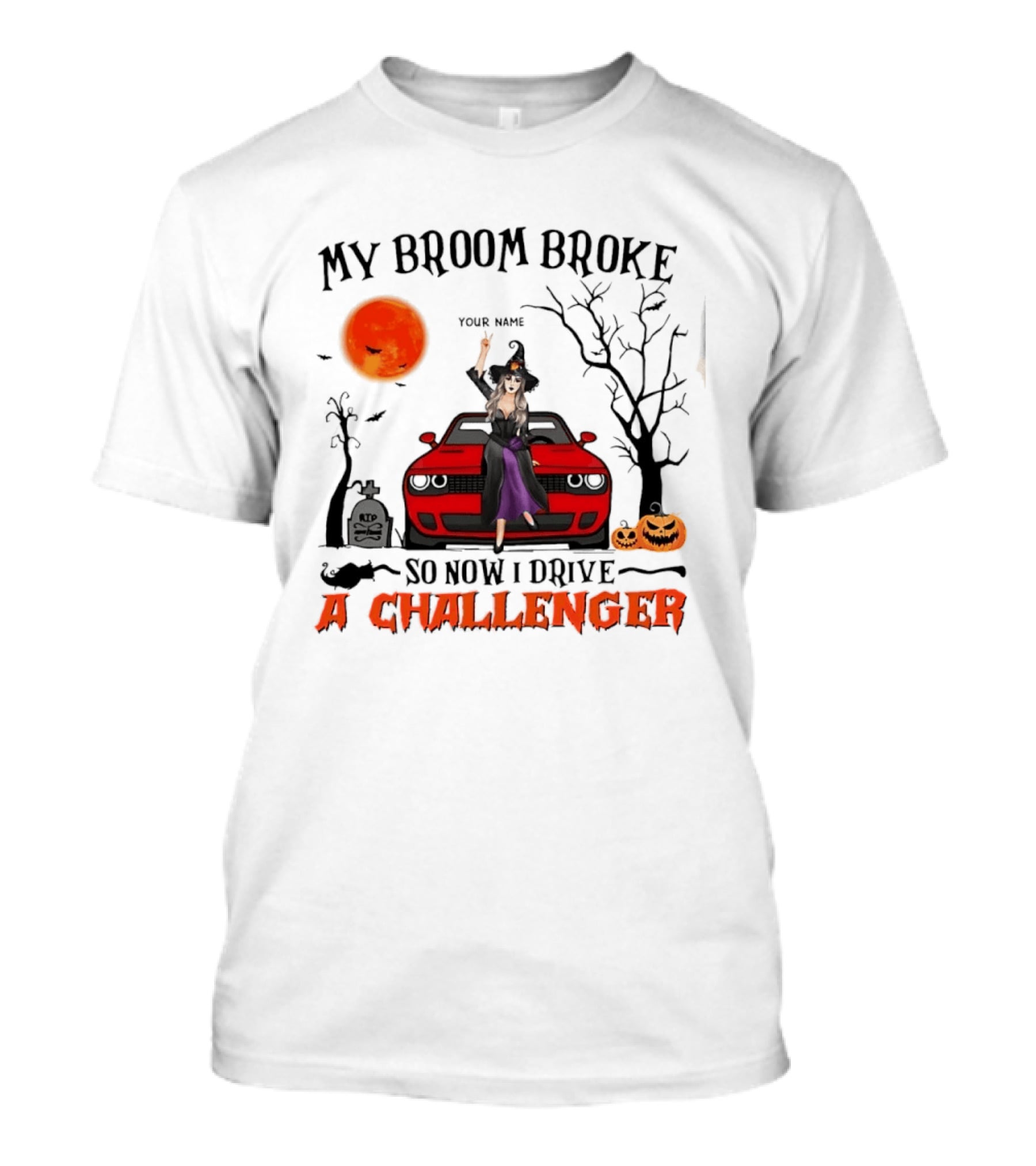 Witch Sitting On Red Car My Broom Broke So Now I Drive A Challenger Halloween Scene T-Shirt