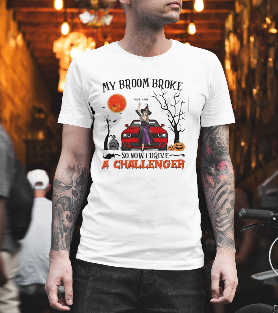 Witch Sitting On Red Car My Broom Broke So Now I Drive A Challenger Halloween Scene T-Shirt