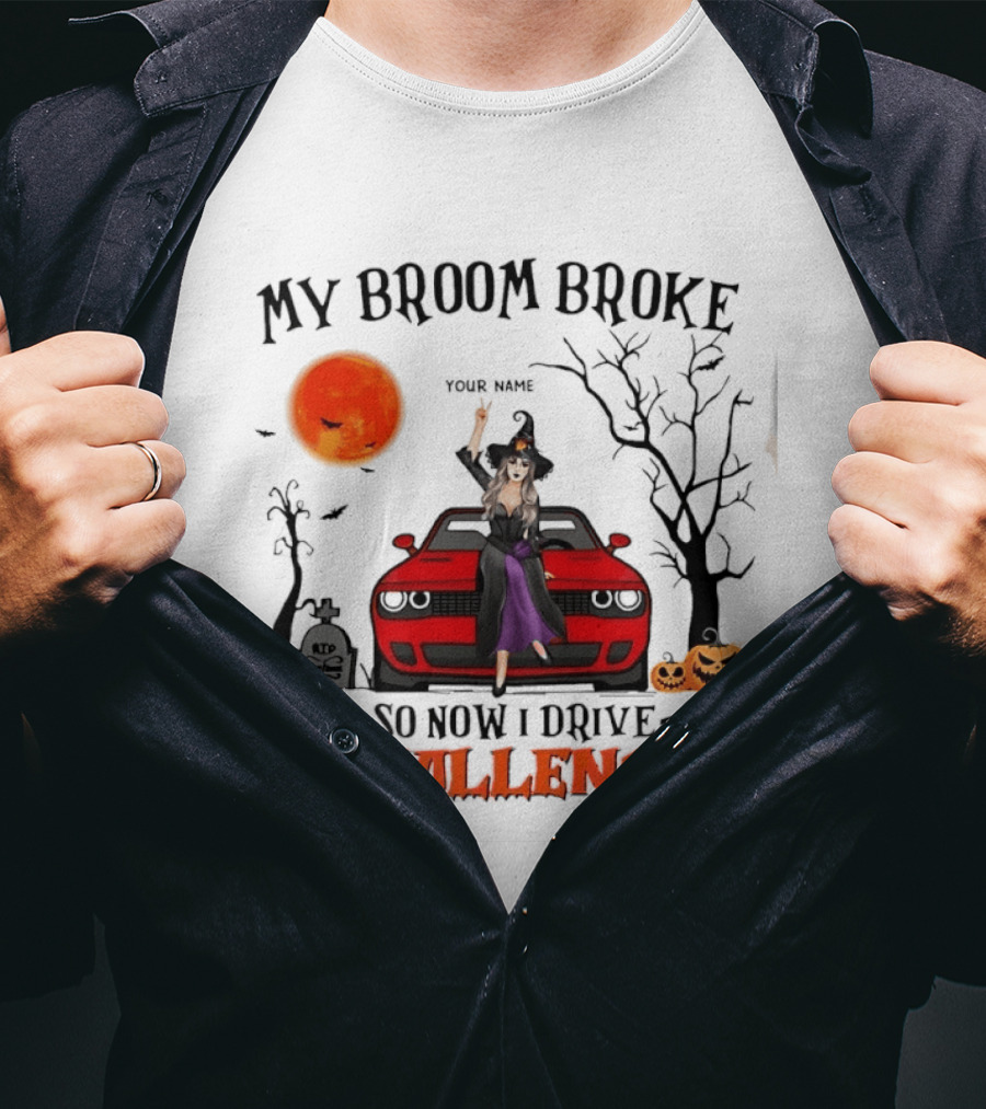 Witch Sitting On Red Car My Broom Broke So Now I Drive A Challenger Halloween Scene T-Shirt