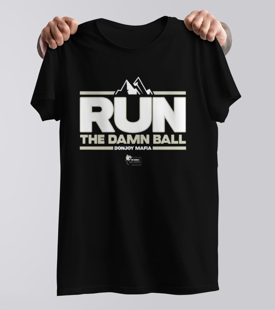 RUN THE DAMN BALL Bobcat Collective Montana Football T-Shirt